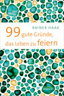 Buchcover 99 gute Gründe, das Leben zu feiern