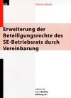 Buchcover Erweiterung der Beteiligungsrechte des SE-Betriebsrats durch Vereinbarung