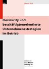 Buchcover Flexicurity und beschäftigtenorientierte Unternehmensstrategien im Betrieb