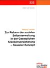 Buchcover Zur Reform der sozialen Selbstverwaltung in der Gesetzlichen Krankenversicherung - Kasseler Konzept