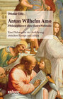 Buchcover Anton Wilhelm Amo - Philosophieren ohne festen Wohnsitz