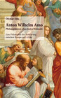 Buchcover Anton Wilhelm Amo - Philosophieren ohne festen Wohnsitz