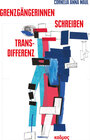 Buchcover Grenzgängerinnen-Schreiben-Transdifferenz