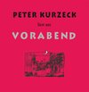 Buchcover Peter Kurzeck liest aus Vorabend