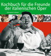 Buchcover Kochbuch für die Freunde der italienischen Oper