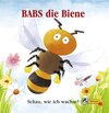 Buchcover Babs die Biene. Schau, wie ich wachse!