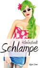 Buchcover Kleinstadtschlampe