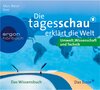 Buchcover Hörbuch Die Tagesschau erklärt die Welt: Umwelt, Wissenschaft & Technik