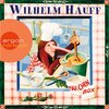 Buchcover Hörbuch Wilhelm Hauff: Die Märchen Box (Kalif Storch /Der kleine Muck /Zwerg Nase /Das kalte Herz /Das Märchen vom falsc