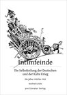 Buchcover Intimfeinde. Die Selbstteilung der Deutschen und der Kalte Krieg, Band 2