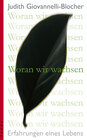 Buchcover Woran wir wachsen