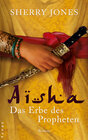 Buchcover Aisha. Das Erbe des Propheten