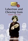 Buchcover Lebertran und Chewing Gum. Taschenbuch