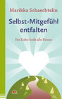 Buchcover Selbst-Mitgefühl entfalten