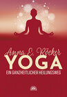 Buchcover Yoga - Ein ganzheitlicher Heilungsweg