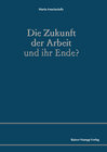 Buchcover Die Zukunft der Arbeit und ihr Ende?