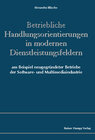 Buchcover Betriebliche Handlungsorientierungen in modernen Dienstleistungsfeldern