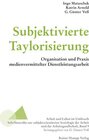 Buchcover Subjektivierte Taylorisierung
