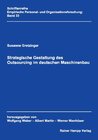 Buchcover Strategische Gestaltung des Outsourcing im deutschen Maschinenbau