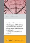 Buchcover The Impact of Electricity Sector Privatisation on Employees in Argentina and Brazil