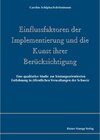 Buchcover Einflussfaktoren der Implementierung und die Kunst ihrer Berücksichtigung