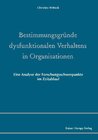 Buchcover Bestimmungsgründe dysfunktionalen Verhaltens in Organisationen