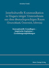 Buchcover Interkulturelle Kommunikation in Ungarn tätiger Unternehmen aus dem deutschsprachigen Raum (Deutschland, Österreich, Sch