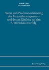 Buchcover Status und Professionalisierung des Personalmanagements und dessen Einfluss auf den Unternehmenserfolg