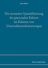 Buchcover Die monetäre Quantifizierung des personalen Faktors im Rahmen von Unternehmensbewertungen