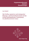 Buchcover Der Einfluss operativer und strategischer Planungs- und Kontrollinstrumente auf den Erfolg mittelständischer Unternehmen