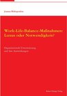 Buchcover Work-Life-Balance-Maßnahmen: Luxus oder Notwendigkeit?