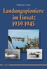 Buchcover Landungspioniere im Einsatz 1939 - 1945
