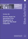 Buchcover Practical Model for successful Crisis Management in Small and Mid-Sized Companies