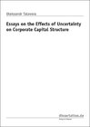 Buchcover Essays on the Effects of Uncertainty on Corporate Capital Structure