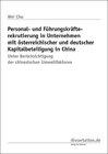 Buchcover Personal- und Führungskräfterekrutierung in Unternehmen mit österreichischer und deutscher Kapitalbeteiligung in China