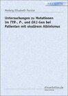 Buchcover Untersuchungen zu Mutationen im TYR-, P-, und OA1-Gen bei Patienten mit okulärem Albinismus