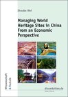 Buchcover Managing World Heritage Sites in China from an Economic Perspective