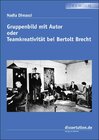 Buchcover Gruppenbild mit Autor oder Teamkreativität bei Bertolt Brecht