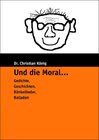 Buchcover Und die Moral…