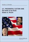Buchcover U.S. PRESIDENTIAL ELECTION 2008 - The Battle of the Brain