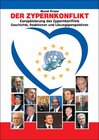 Buchcover Der Zypernkonflikt Europäisierung des Zypernkonflikts Geschichte, Reaktionen und Lösungsperspektiven