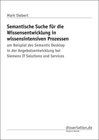 Buchcover Semantische Suche für die Wissensentwicklung in wissensintensiven Prozessen