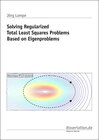 Buchcover Solving Regularized Total Least Squares Problems Based on Eigenproblems