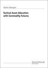 Buchcover Tactical Asset Allocation with Commodity Futures