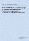 Buchcover Hochschuldidaktische Grundüberlegungen zu theorie-praxis-verknüpfenden Professionalierungsangeboten im Bereich der Betri