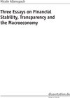 Buchcover Three Essays on Financial Stability, Transparency and the Macroeconomy