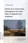 Buchcover Gestion de la renaturation, aménagement des forêts cibles et Régulation du rendement