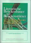 Buchcover Literarische Brückenbauer und Brückenstürzer