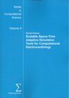 Buchcover Scalable Space-Time Adaptive Simulation Tools for Computational Electrocardiology