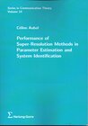 Buchcover Performance of Super-Resolution Methods in Parameter Estimation and System Identification